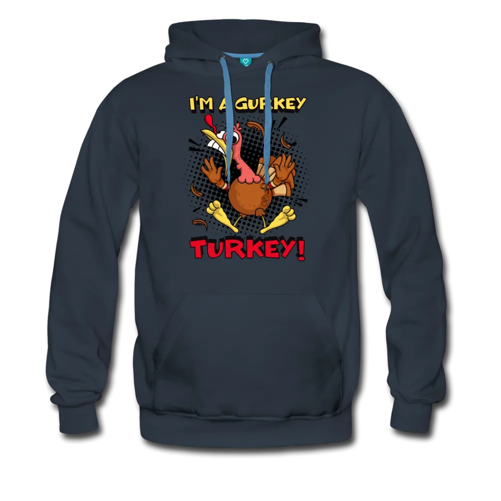 I'm A Gurkey Turkey Pullover Hoodie (Mens)