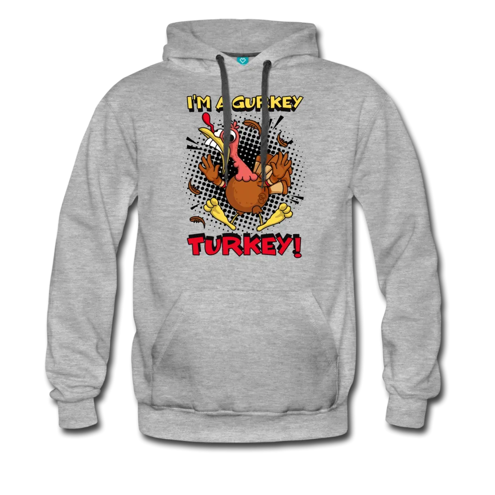 I'm A Gurkey Turkey Pullover Hoodie (Mens)