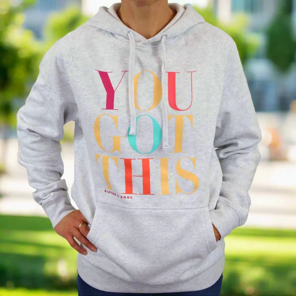 You Got This HOODIE - Light Grey Marle with Colourful Print